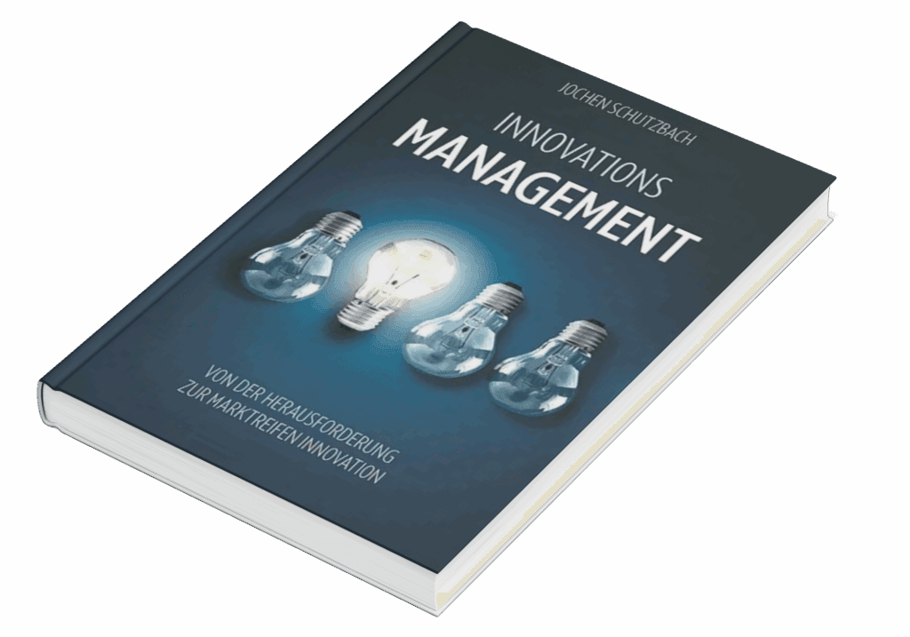 Innovationsmanagement "von der Herausforderung zur marktreifen Innovation"